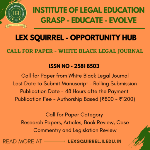 Call For Paper – White Black Legal Journal (ISSN 2581-8503); Rolling Submission.