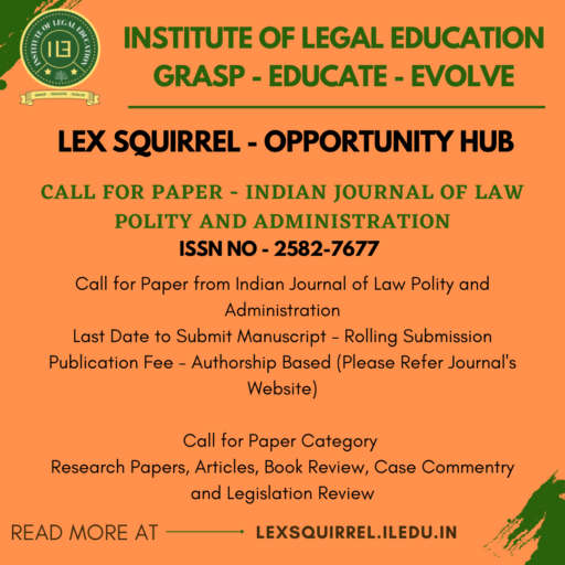 Call for Papers – Indian Journal of Law, Polity and Administration (ISSN: 2582-7677) : Rolling Submissions