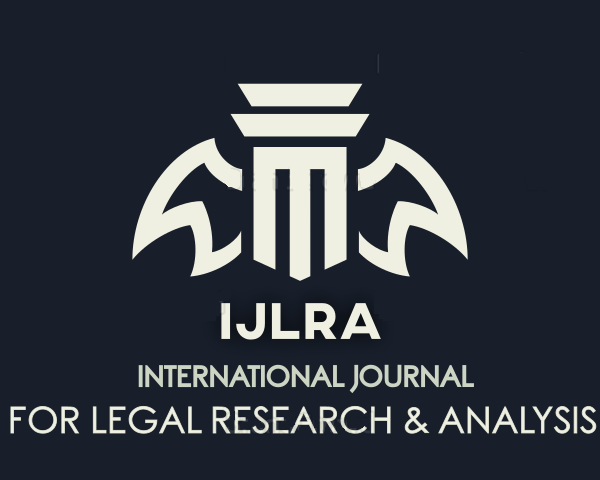 Call for Paper – International Journal for Legal Research and Analysis (ISSN  2582-6433); Rolling Submission.